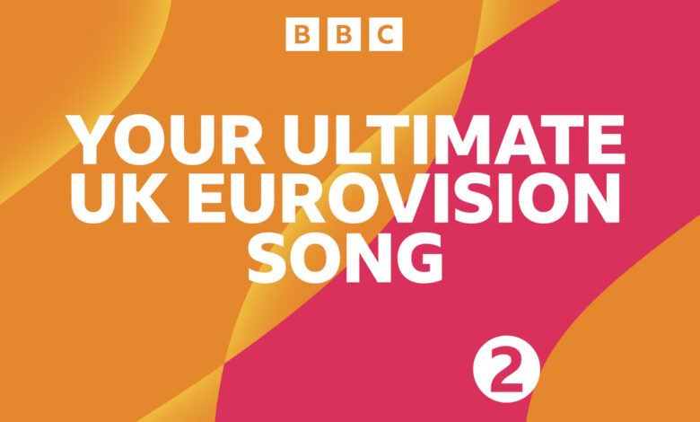 bbc radio 2 ultimate uk eurovision song 2023